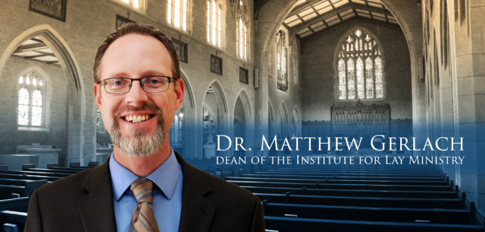Dr. Gerlach Is New Dean of Institute for Lay Ministry gerlach